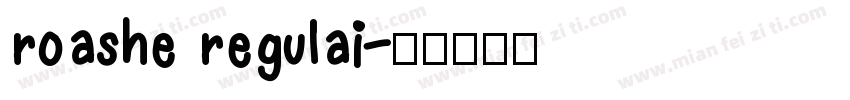roashe regulai字体转换